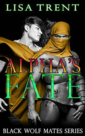 Alpha's Fate by Oliver Frank, Lisa Trent, Ella Riley