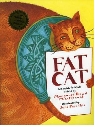 Fat Cat by Julie Paschkis, Margaret Read MacDonald