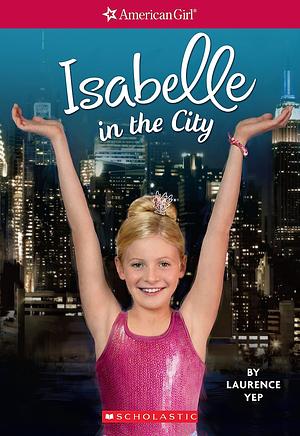 Isabelle in the City by Laurence Yep