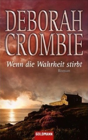 Wenn die Wahrheit stirbt by Deborah Crombie, Andreas Jäger