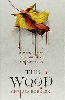 The Wood by Chelsea Bobulski