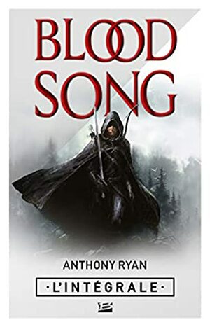 Blood Song - L'Intégrale by Anthony Ryan, Maxime Le Dain