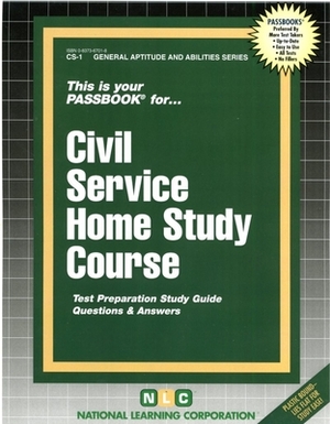 Civil Service Home Study Course: Passbooks Study Guide by National Learning Corporation