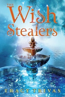 The Wish Stealers by Tracy Trivas