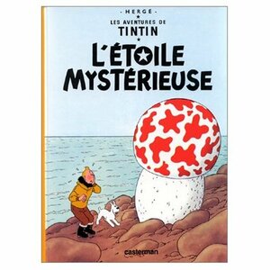 Les Aventures de Tintin : L'Etoile Mysterieuse - L'Oreille Cassee by Hergé