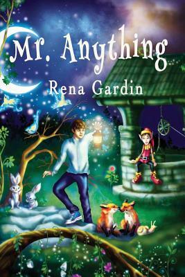 Mr. Anything by Rena Gardin