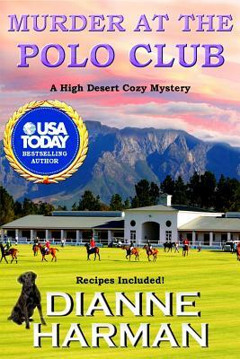 Murder at the Polo Club by Dianne Harman