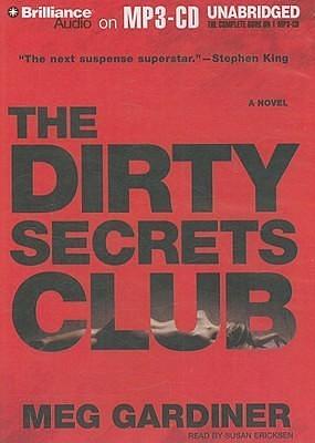 Dirty Secrets Club, The by Susan Ericksen, Meg Gardiner, Francesca Amari