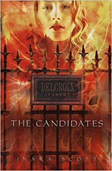The Candidates by Inara Scott