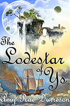 The Lodestar of Ys by Amy Rae Durreson