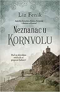 Neznanac u Kornvolu by Liz Fenwick