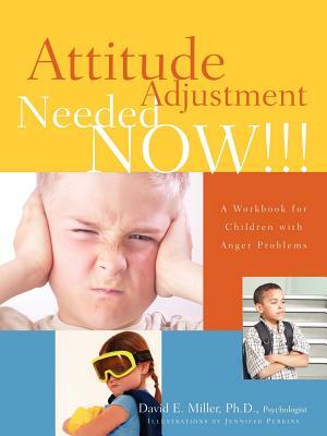 Attitude Adjustment Needed Now!!! by David E. Miller