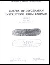 Corpus of Mycenaean Inscriptions from Knossos: Volume 1, 1-1063 by J. T. Killen, John Chadwick, L. Godart