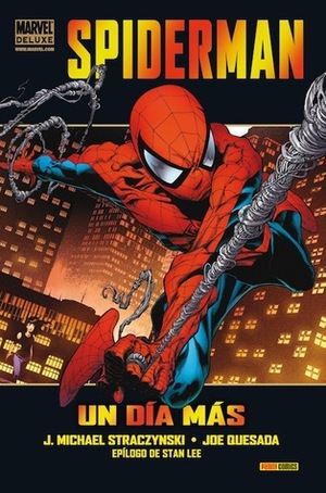 Spiderman: Un día más by Joe Quesada, J. Michael Straczynski