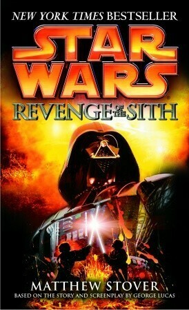 Star Wars: Episode III: Revenge of the Sith by Matthew Woodring Stover