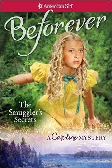 The Smuggler's Secrets: A Caroline Mystery by Kathleen Ernst