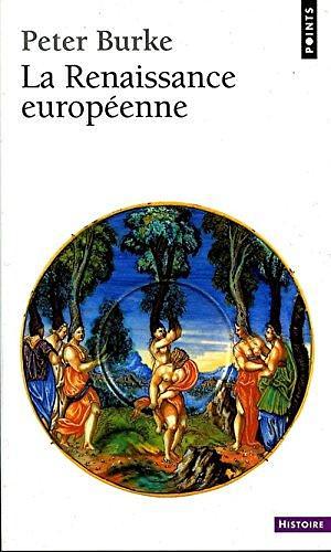 La Renaissance européenne by Peter Burke