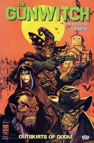 Gunwitch: Outskirts of Doom #1 by Ted Naifeh, Dan Brereton