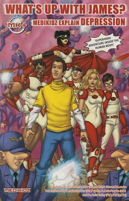 Medikidz Explain Depression: What's Up with James? by Kim Chilman-Blair