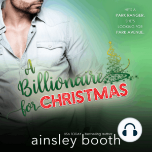 A Billionaire for Christmas by Ainsley Booth