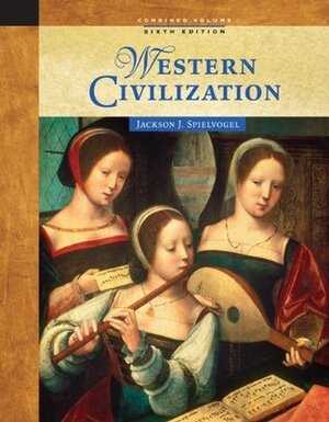 Western Civilization by Jackson J. Spielvogel