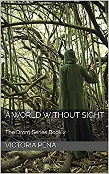 A World Without Sight, by Victoria Pena