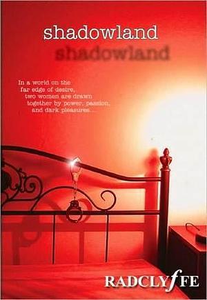 shadowland by Radclyffe, Radclyffe