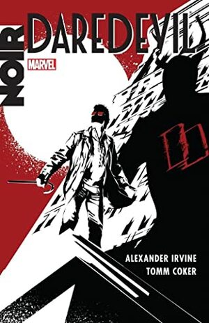 Daredevil Noir by Alex Irvine, Tomm Coker