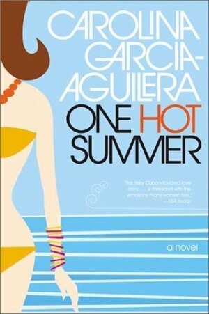 One Hot Summer by Carolina Garcia-Aguilera