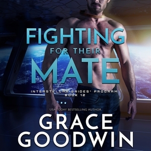 Fighting for Their Mate by Grace Goodwin