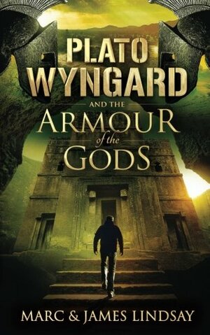 Plato Wyngard and the Armour of the Gods by Marc Lindsay, James Lindsay