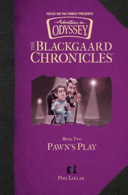 Blackgaard Chronicles: Pawn's Play by Phil Lollar