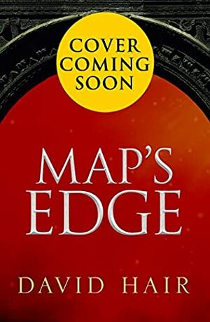 Map's Edge (The Tethered Citadel) by David Hair