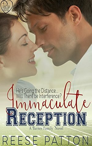 Immaculate Reception: A Barnes Family Romance (Hometown Heroes Book 4) by Reese Patton