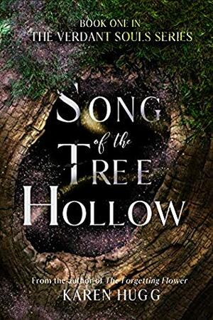 Song of the Tree Hollow by Karen Hugg