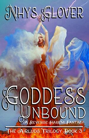 Goddess Unbound by Nhys Glover