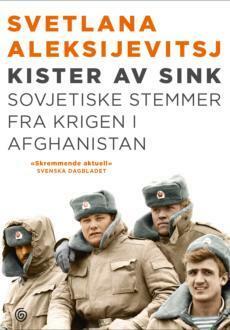 Kister av sink - Sovjetiske stemmer fra krigen i Afghanistan by Svetlana Alexiévich