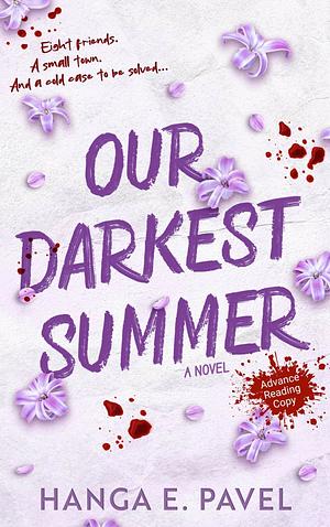Our Darkest Summer by Hanga E. Pavel