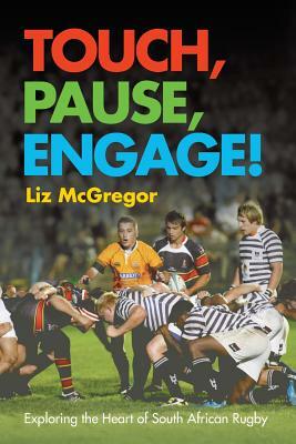 Touch, Pause, Engage! by Liz McGregor