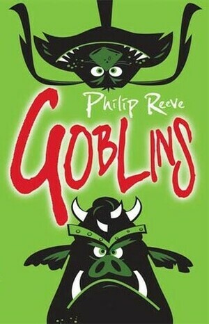 Goblini by Philip Reeve