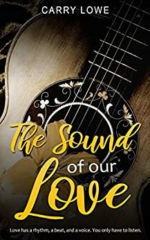 The Sound of our Love by Carry Lowe