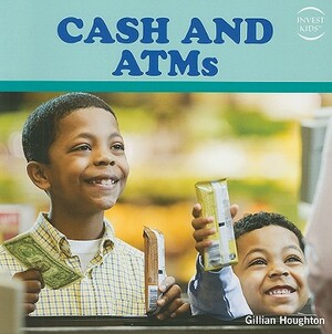 Cash and ATMs by Gillian Houghton