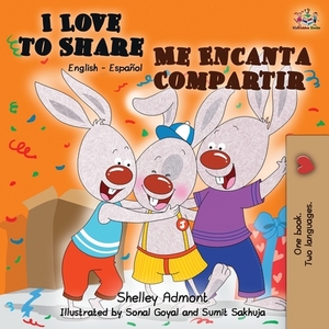 I Love to Share Me Encanta Compartir: English Spanish Bilingual Book by Kidkiddos Books, Shelley Admont