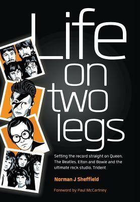 Life on Two Legs by Norman J. Sheffield, Paul McCartney