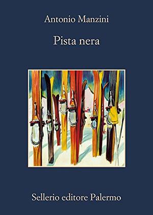 Pista nera by Antonio Manzini