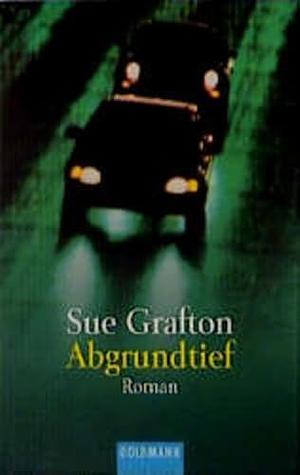 Abgrundtief: Roman by Sue Grafton