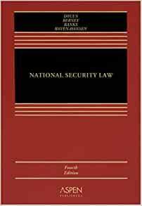 National Security Law by William C. Banks, Stephen Dycus, Peter Raven-Hansen