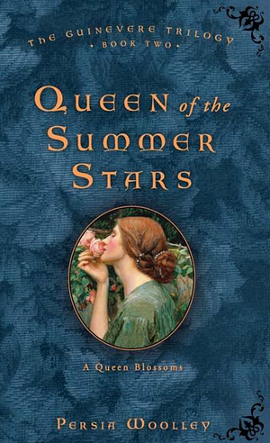 Queen of the Summer Stars by Persia Woolley