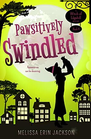 Pawsitively Swindled by Melissa Erin Jackson