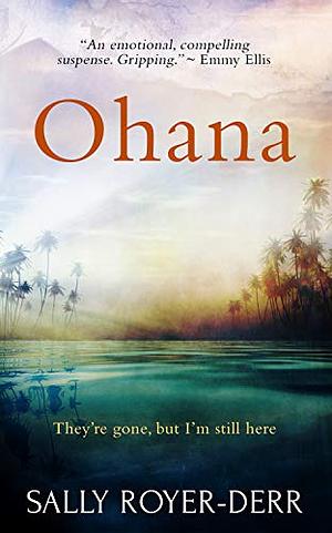 Ohana by Sally Royer-Derr